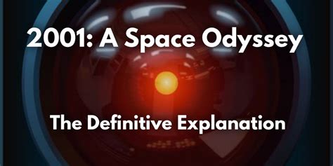 2001 A Space Odyssey The Definitive Explanation Colossus 2001 A Space Odyssey The Definitive Explanation Colossus