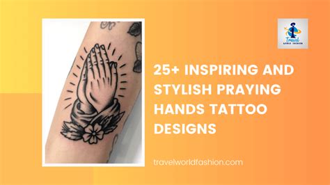 25 Inspiring And Stylish Praying Hands Tattoo Designs
