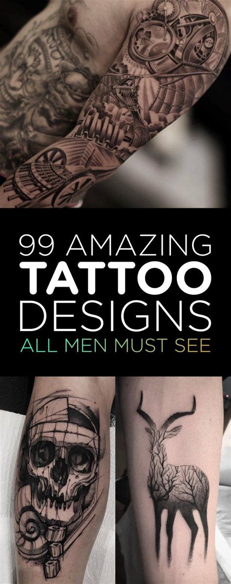 99 Amazing Tattoo Designs All Men Must See Tattooblend