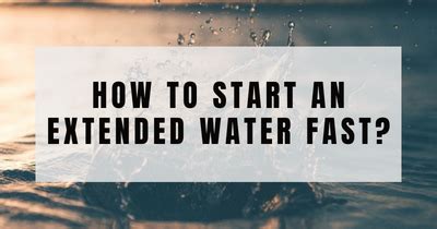 All You Need To Know About 21 Day Water Fast Depth Seekers