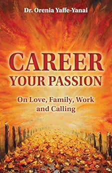 Amazon Com Career Your Passion On Love Family Work And Calling