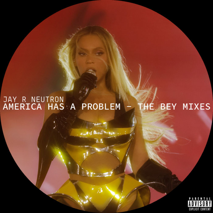 America Has A Problem Jay R Neutron Bey Mix Jay R Neutron America Has A Problem Jay R Neutron Bey Mix Jay R Neutron