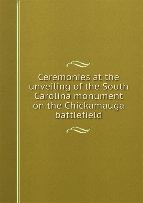 Ceremonies At The Unveiling Of The South Carolina Monument On The