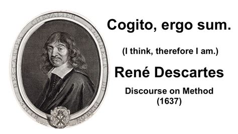 Cogito Ergo Sum The Genesis And Meaning Of Ren Descartes S Famous