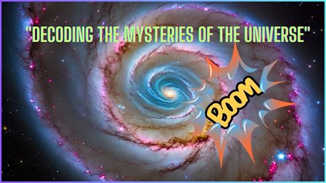 Cosmic Conundrums Decoding The Mysteries Of The Universe