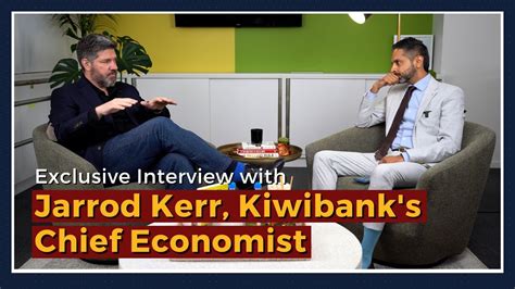 Exploring Nz Economic Evolution Interview With Jarrod Kerr Kiwibank S