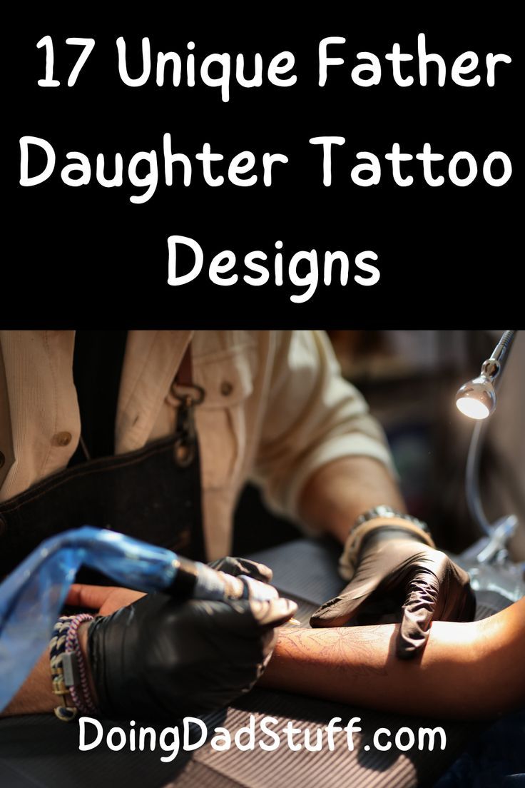 Father-Daughter Tattoos: 7 Unique Matching Designs to Celebrate Your Bond