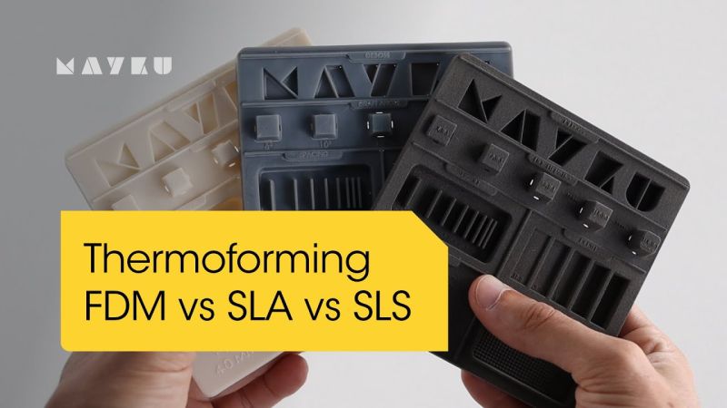 Fdm Vs Sla Vs Sls 3D Printing In Thermoforming Comparison Youtube