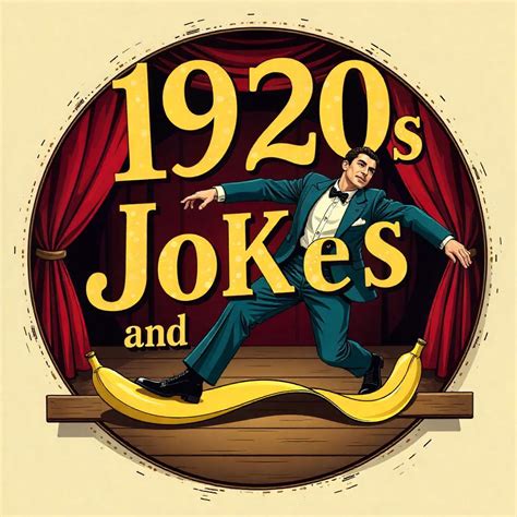 1920s Humor: Hilarious Jokes from the Roaring Twenties