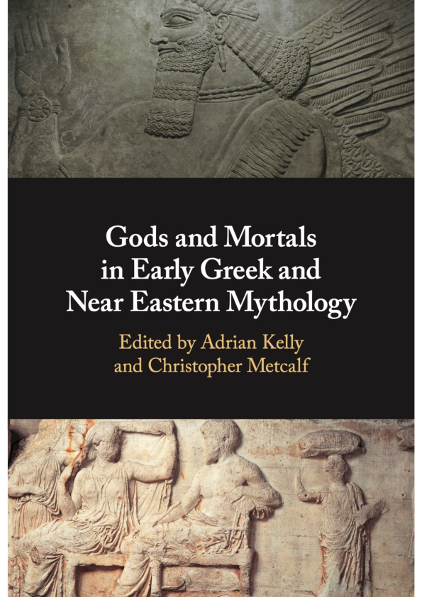 Gods And Mortals In Early Greek And Near Eastern Mythology