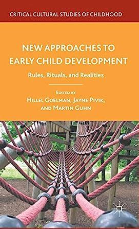Hillel Goelman Jayne Pivik Martin Guhn New Approaches To Early