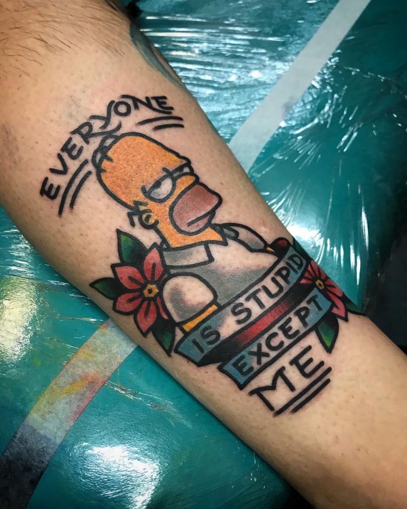 Homer Simpson Tattoo The Simpsons Tattoo Everyone Is Stupid Except