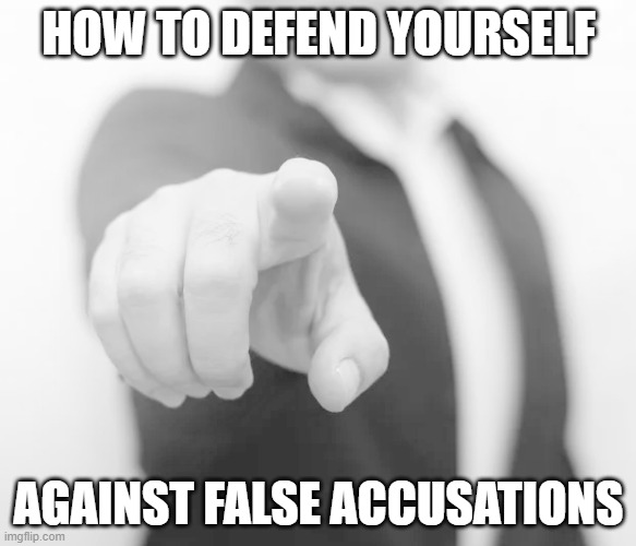 How Do You Defend Yourself Against False Accusations Infographic Portal
