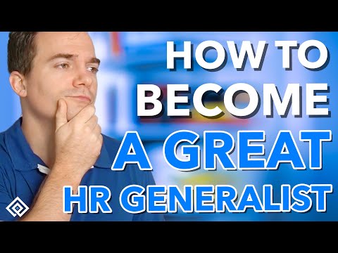 How To Become A Great Hr Generalist Hr University