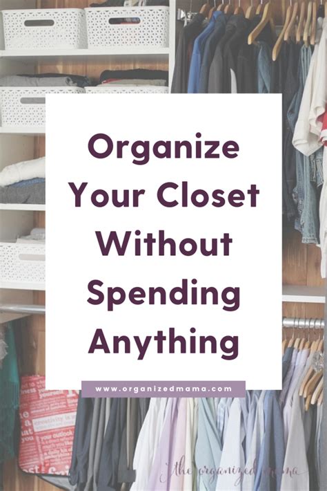 How To Organize Your Closet Without Spending Anything Bedroom