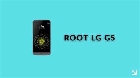 How To Root Lg G5 3 Easy Methods