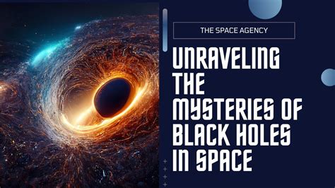 Innovative Discovery Unveiling The Mysteries Of Black Holes