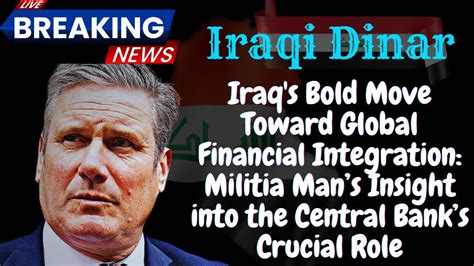 Iraq S Bold Move Toward Global Financial Integration Militia Man S