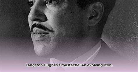 The Iconic Style of Langston Hughes' Mustache