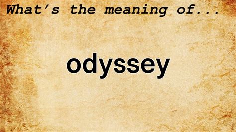 Odyssey Meaning Definition Of Odyssey Youtube