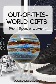 Out Of This World Gift Guide Space Lovers Gifts Astronomy Gift Gift