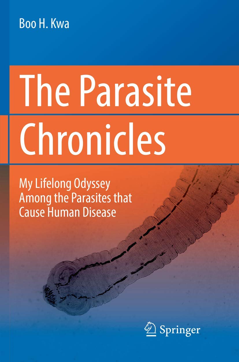 Pdf The Parasite Chronicles My Lifelong Odyssey Bayleighrosario
