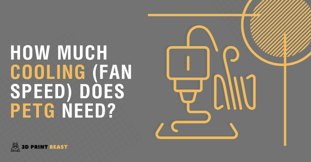 Optimize PETG Printing: Ideal Cooling Fan Speed for P1S