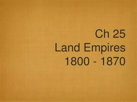 Ppt Ch 25 Land Empires 1800 1870 Powerpoint Presentation Free