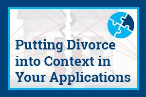 Putting Divorce Into Context In Your Applications Find The Right College