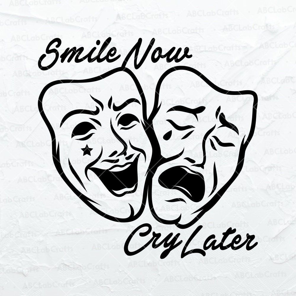 Smile Now Cry Later Tattoo Flash Cry Later Tattoo Laugh Mask Clown