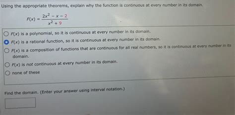 Solved Using The Appropriate Theorems Explain Why The Function Is Solved Using The Appropriate Theorems Explain Why The Function Is