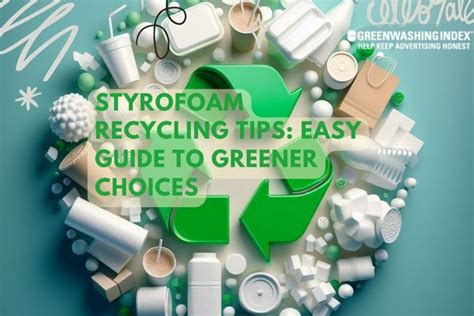 Styrofoam Recycling Tips Easy Guide To Greener Choices Styrofoam Recycling Tips Easy Guide To Greener Choices