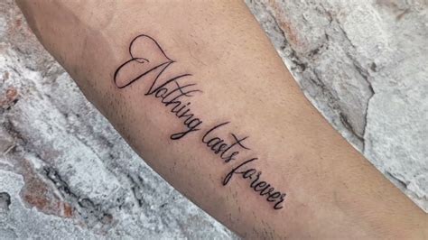 Tattoo Nothing Lasts Forever