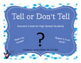Tell Or Don T Tell Scenarios For High School Students By Lauren Dibiase
