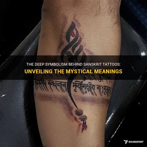 The Deep Symbolism Behind Sanskrit Tattoos Unveiling The Mystical