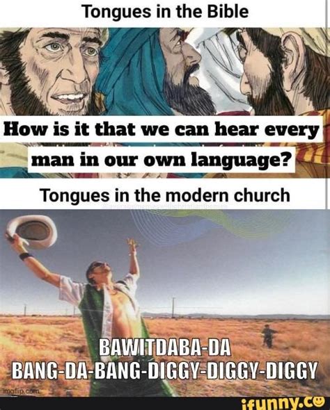 Tongues In The Bible How It That We Can Hear Every I Man In Our Own Mn