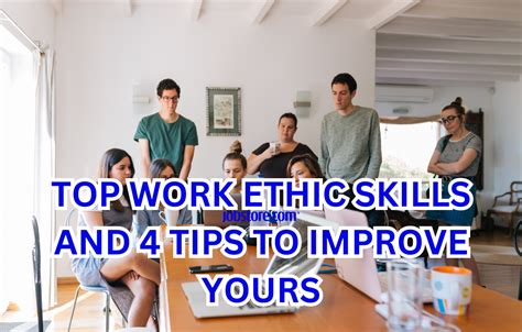 Top Work Ethic Skills And 4 Tips To Improve Yours Indeed Com