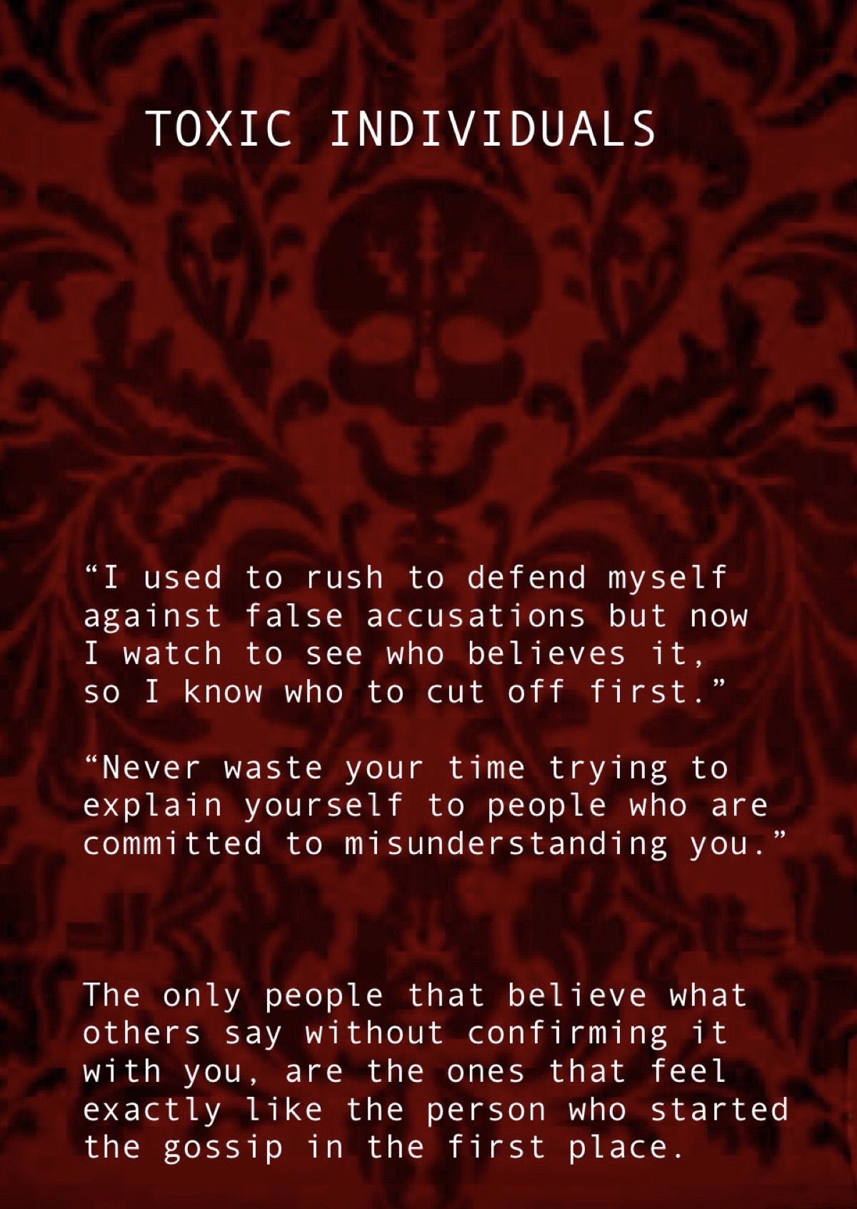 Toxic Individuals I Used To Rush To Defend Myself Against False