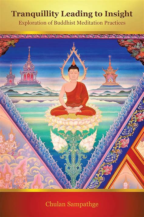Tranquillity Leading To Insight Exploration Of Buddhist Meditation