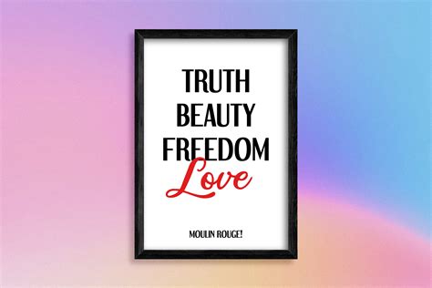 Truth Beauty Freedom Love J A Y E M S E Y