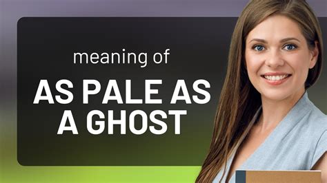 Unraveling The Mystery As Pale As A Ghost Youtube