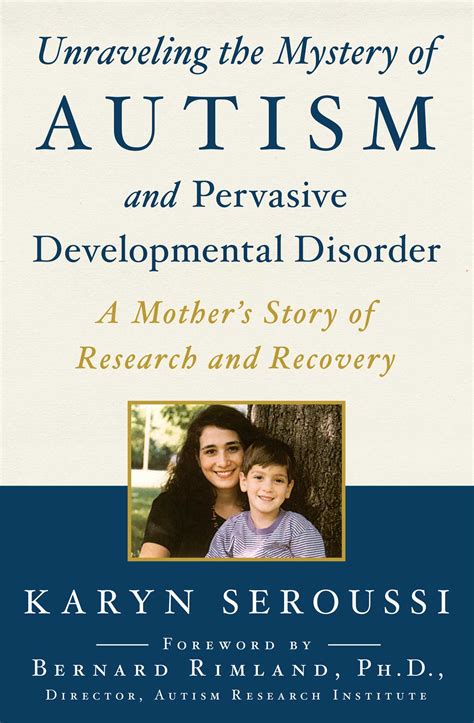 Unraveling The Mystery Of Autism And Pervasive Developmental Disorder Unraveling The Mystery Of Autism And Pervasive Developmental Disorder