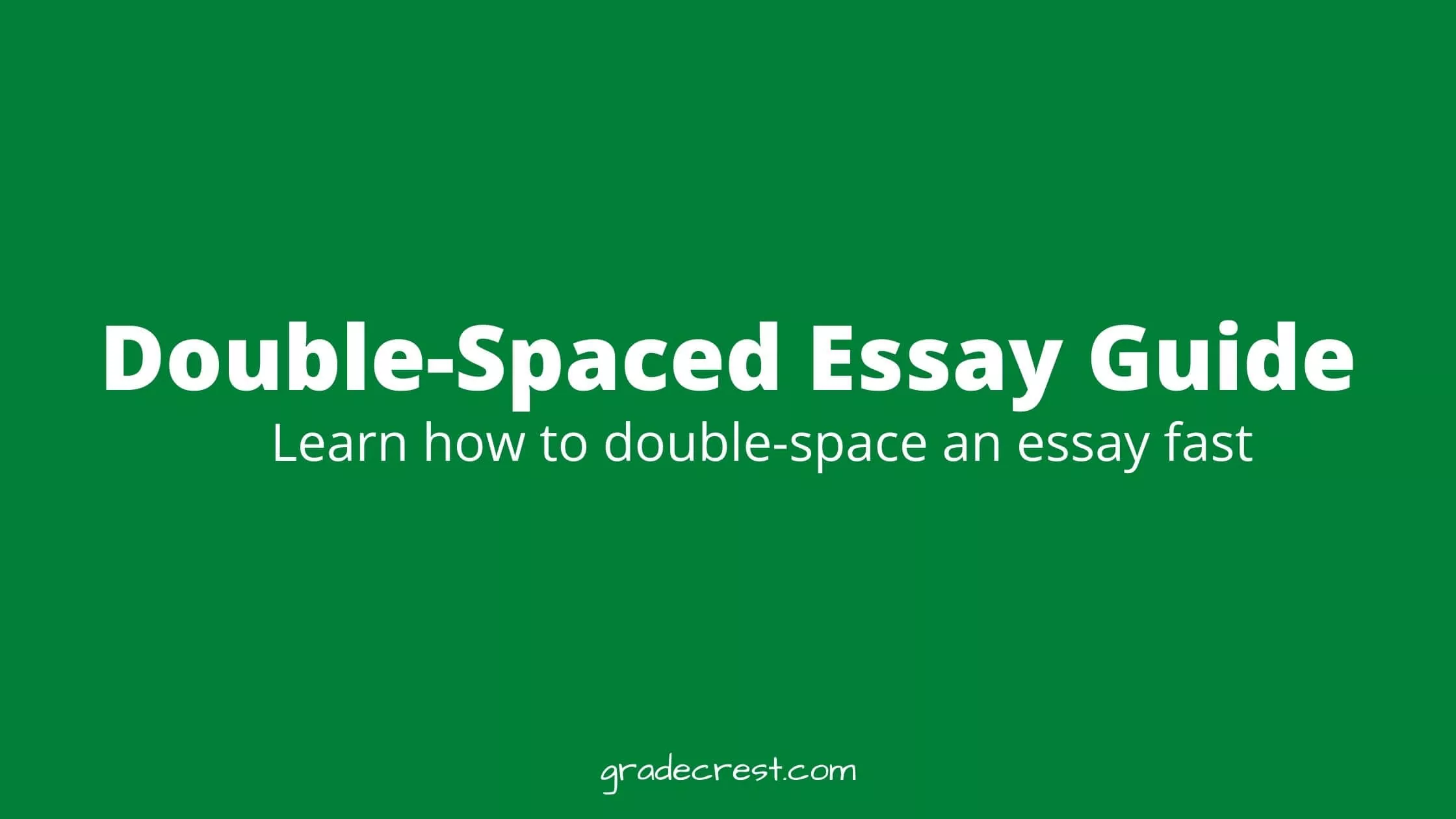 What Is The Meaning Of Your Essay Must Be Double Spaced Question
