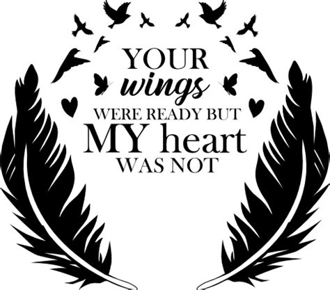 Your Wings Were Ready But My Heart Was Not Svg